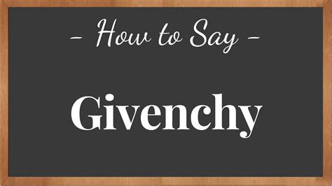 givenchy pronounciation
